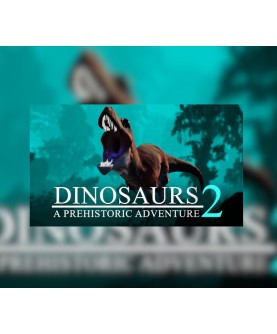 Dinosaurs A Prehistoric Adventure 2 Steam Key GLOBAL